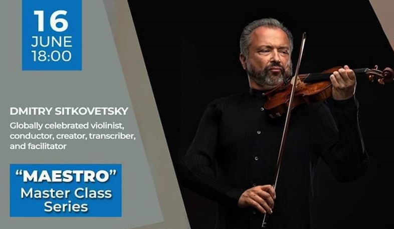 Դմիտրի Սիտկովեցկին վարպետաց դաս կանցկացնի հայ երաժիշտների համար