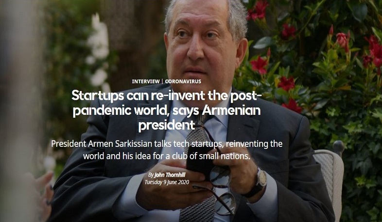 Ստարտափները կարող են վերափոխել հետհամավարակային աշխարհը․ Արմեն Սարգսյանի հարցազրույցը Financial Times-ին