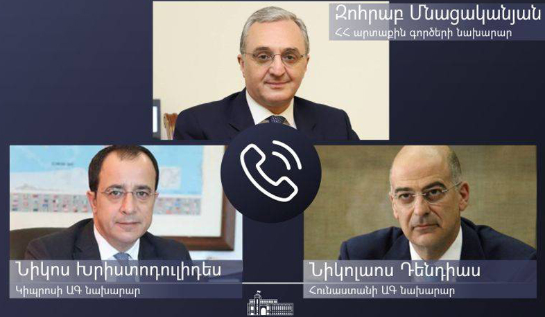 Zohrab Mnatsakanyan had telephone conversations with the Foreign Ministers of Greece and Cyprus