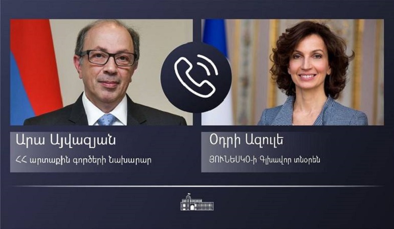 Armenian FM and head of UNESCO discussed preservation of the Armenian heritage in NK