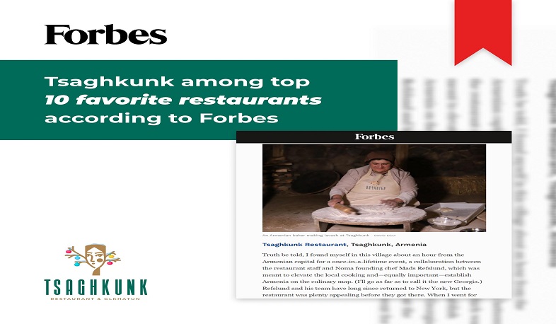 Tsağhkunk kəndinin restoranı Forbes jurnalının ilk onluğundadır