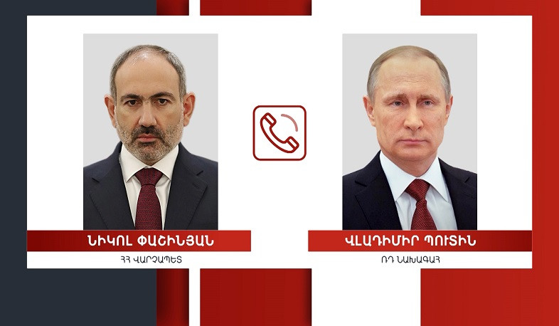 Prime Minister of Armenia Nikol Pashinyan had telephone conversation with President of Russia Vladimir Putin