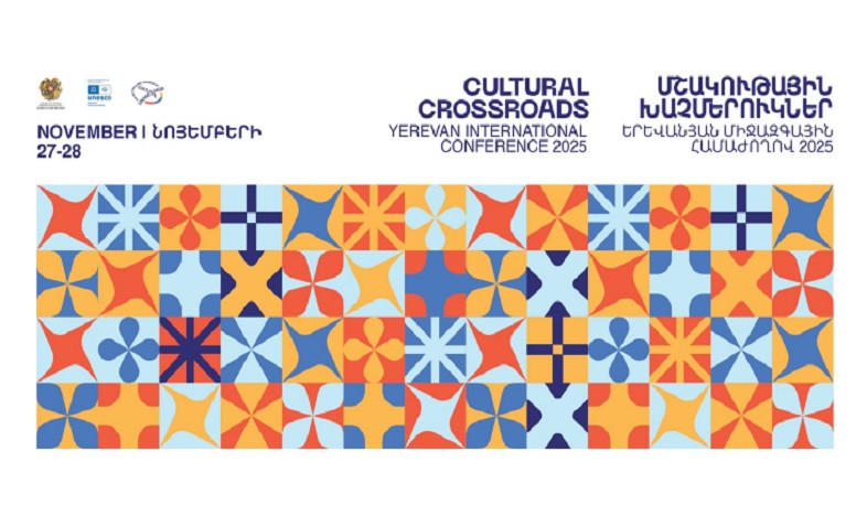 ՅՈՒՆԵՍԿՕ-ի «Մշակութային խաչմերուկ» միջազգային համաժողովը կանցկացվի Երևանում
