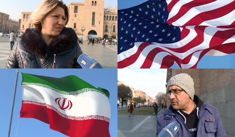 Քաղաքացիները՝ Իրան-ԱՄՆ հակամարտության մասին