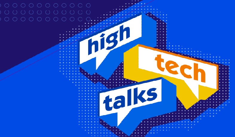 Մեկնարկում է #Հայթեք զրույցներ (#HighTech Talks) շարքը